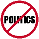 No Politics!